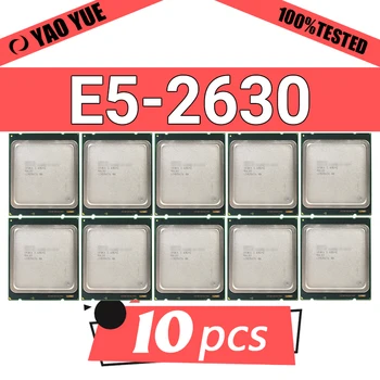 Используется E5-2630 E5 2630 10шт Шестиядерный двенадцатипоточный процессор 2,3 ГГц 15M 95W LGA 2011