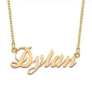 Ожерелье с именем Дилан для женщин, ювелирные изделия из нержавеющей стали, Позолоченная табличка с именем, Цепочка, Кулон, Подарок подруги для женщин, матери